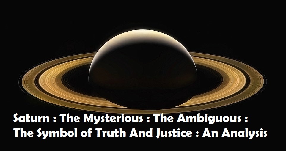 SATURN THE MYSTERIOUS THE AMBIGUOUS Astro Shree Somok