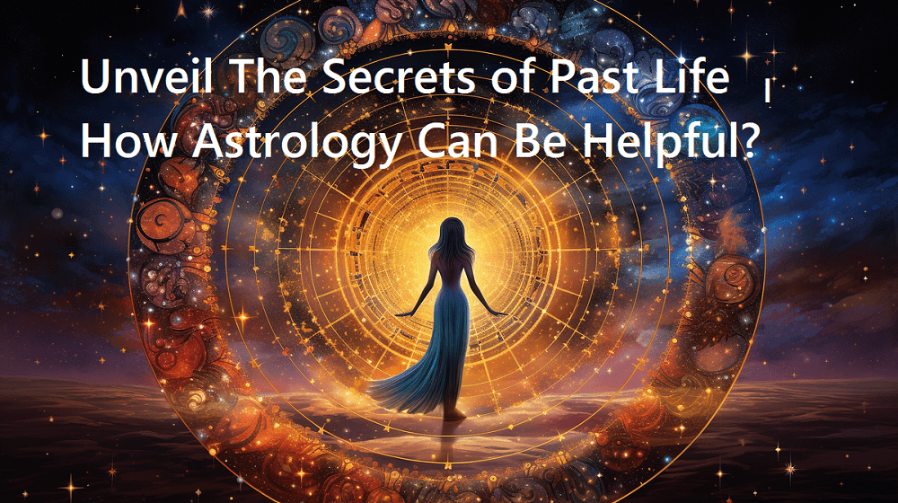 Unveil The Secrets of Past Life
